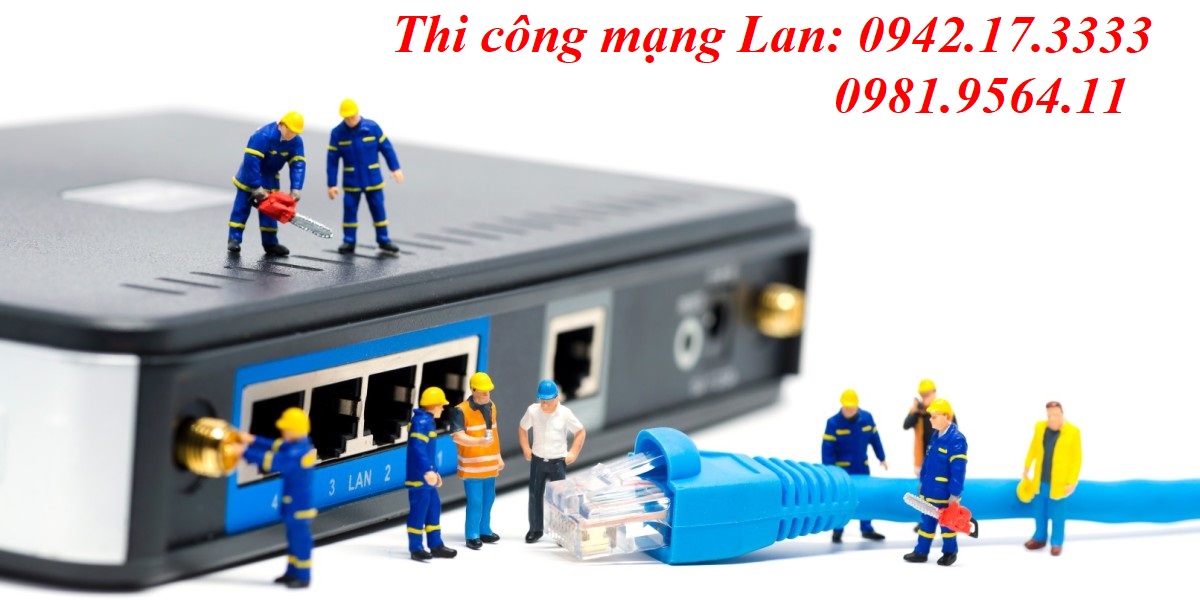 Trung Tâm Thi Công Mạng Lan Văn Phòng Uy Tín