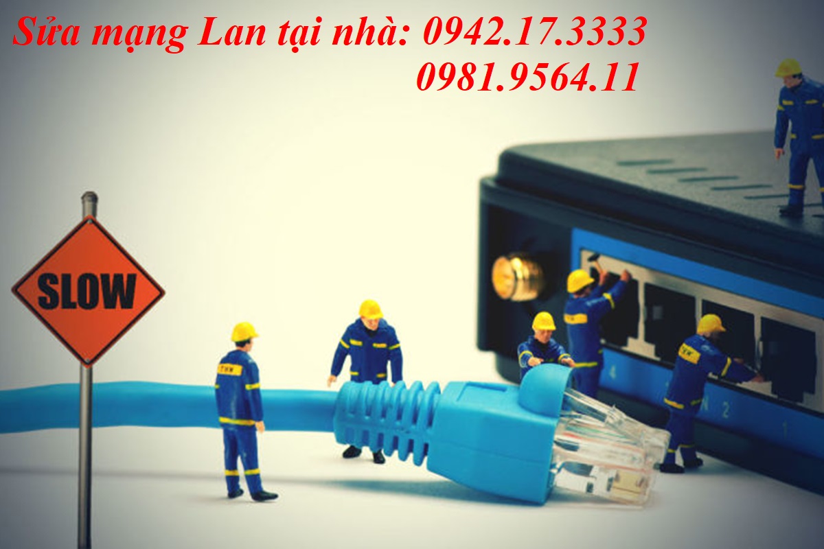 Hướng Dẫn Cách Sửa Mạng Lan Tại Nhà Nhanh Nhất