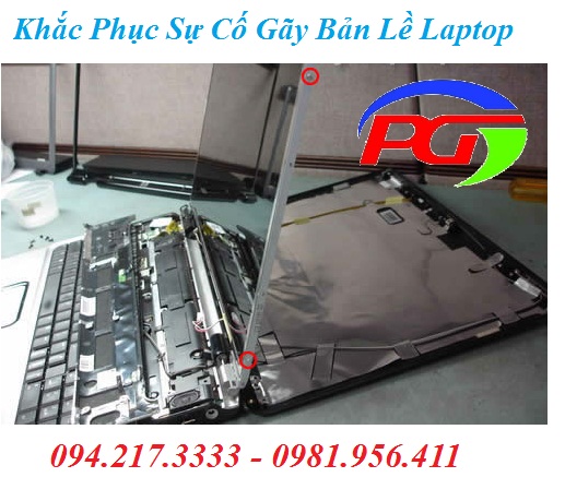 Mối nguy hại khi bản lề laptop bị gãy