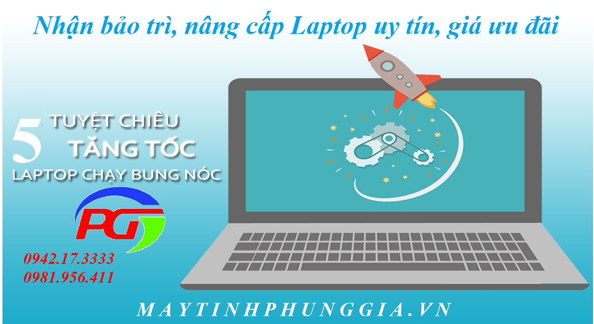 5 tuyệt chiêu tăng tốc laptop bạn cần biết - Tư vấn 24/7