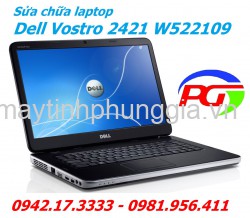 Sửa laptop Dell Vostro 2421 ở Hai Bà Trưng