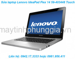 Sửa laptop Lenovo IdeaPad Flex 14 59-403448 Touch