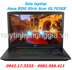 Sửa Laptop Asus ROG Strix Scar GL703GE