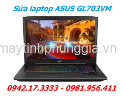 Sửa Laptop Asus GL703VM