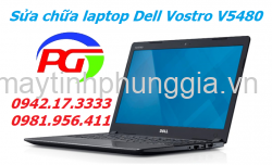 Sửa Laptop Dell Vostro V5480, Màn hình 14 inch