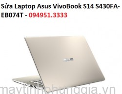 Sửa Laptop Asus VivoBook S14 S430FA-EB074T Core i5-8265U