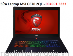 Sửa Laptop MSI GS70 2QE Sharkbay i7-4710HQ
